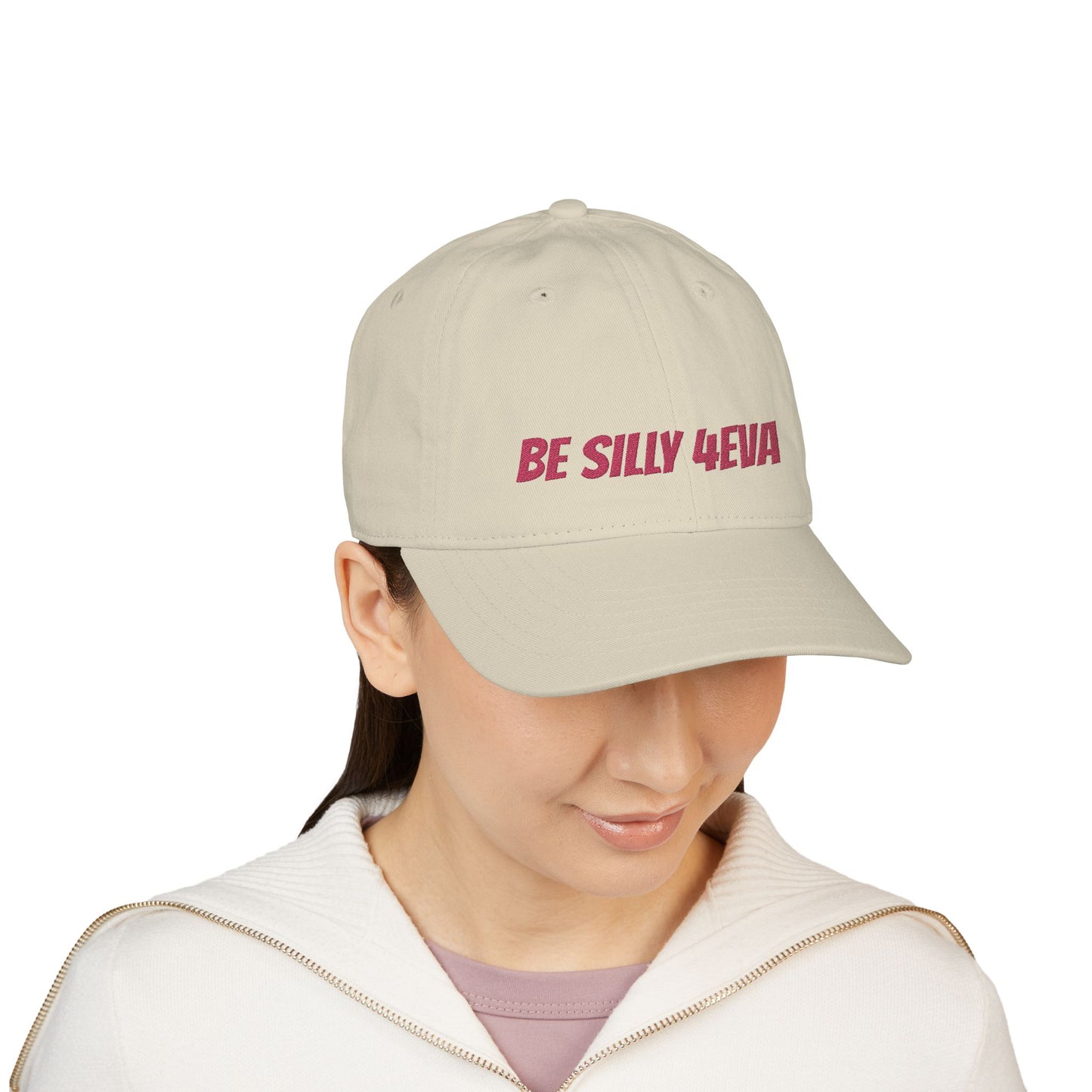 BE SILLY 4EVA ball cap