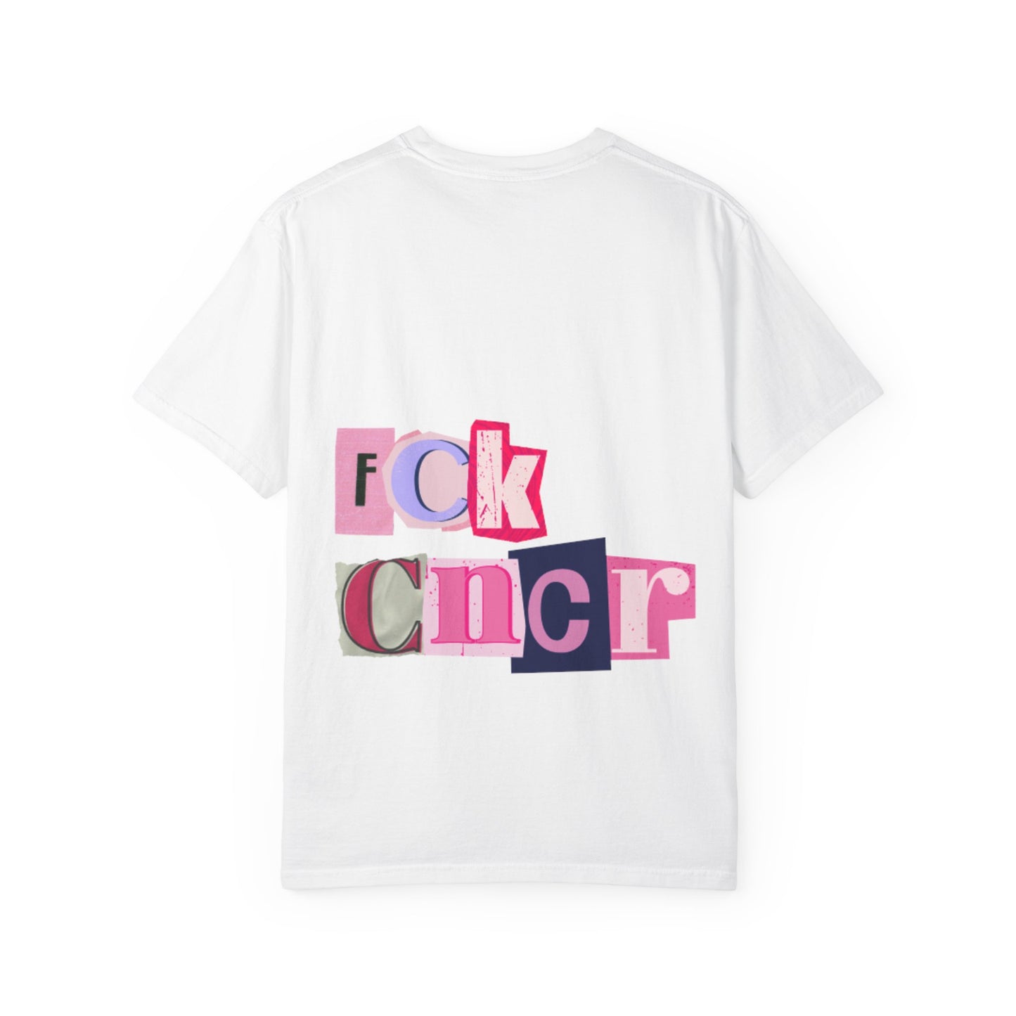 FCK CNCR Comfort Colors T